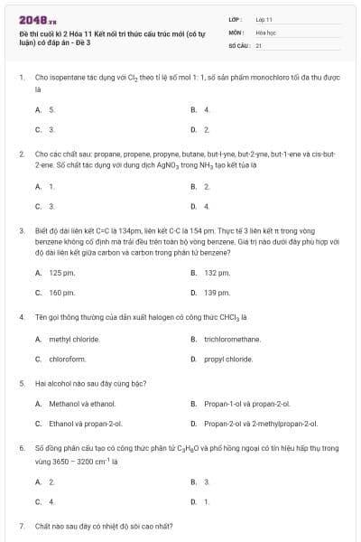 Đề thi cuối kì 2 Hóa 11 Kết nối tri thức cấu trúc mới (có tự luận) có đáp án - Đề 3