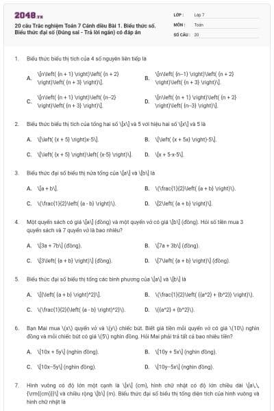 20 câu Trắc nghiệm Toán 7 Cánh diều Bài 1. Biểu thức số. Biểu thức đại số (Đúng sai - Trả lời ngắn) có đáp án
