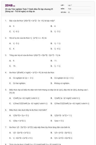 20 câu Trắc nghiệm Toán 7 Cánh diều Ôn tập chương VI (Đúng sai - Trả lời ngắn) có đáp án