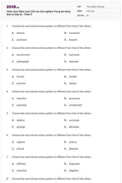 (Viên chức Mầm non) 200 câu trắc nghiệm Trọng âm tiếng Anh có đáp án - Phần 5