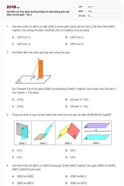 Đề kiểm tra Góc giữa đường thẳng và mặt phẳng góc nhị diện (có lời giải) - Đề 3