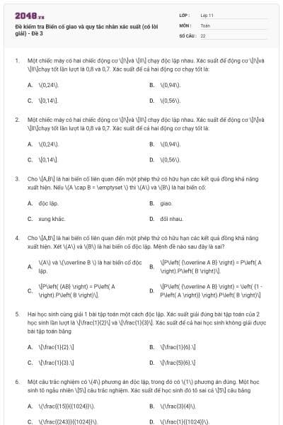 Đề kiểm tra Biến cố giao và quy tắc nhân xác suất (có lời giải) - Đề 3