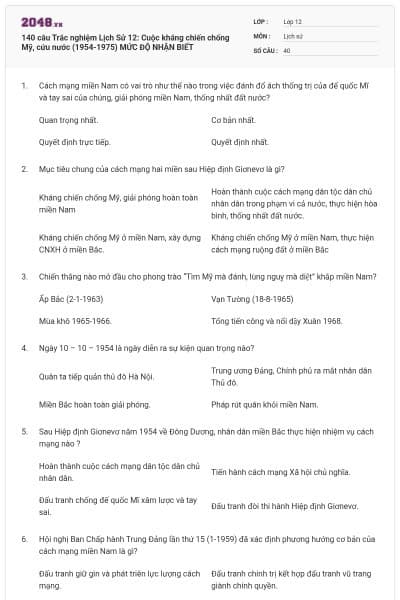 140 câu Trắc nghiệm Lịch Sử 12: Cuộc kháng chiến chống Mỹ, cứu nước (1954-1975) MỨC ĐỘ NHẬN BIẾT