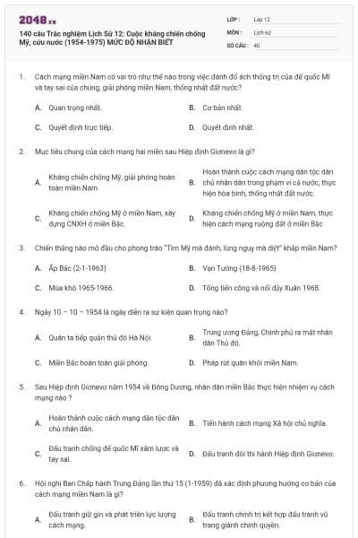 140 câu Trắc nghiệm Lịch Sử 12: Cuộc kháng chiến chống Mỹ, cứu nước (1954-1975) MỨC ĐỘ NHẬN BIẾT