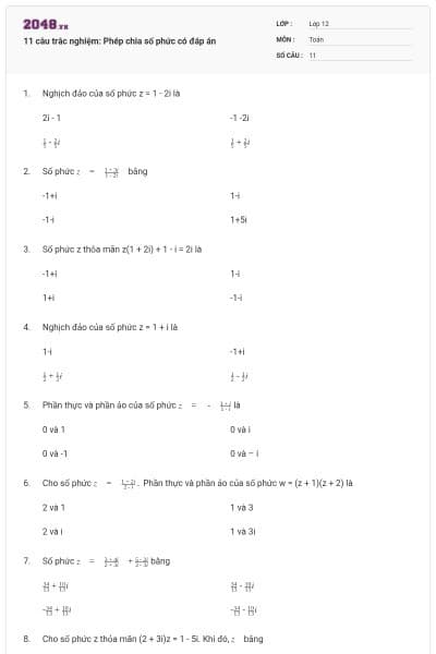 11 câu trắc nghiệm: Phép chia số phức có đáp án