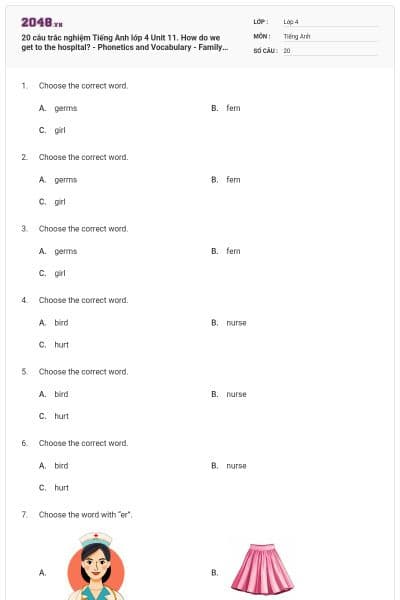 20 câu trắc nghiệm Tiếng Anh lớp 4 Unit 11. How do we get to the hospital? - Phonetics and Vocabulary - Family and Friends có đáp án