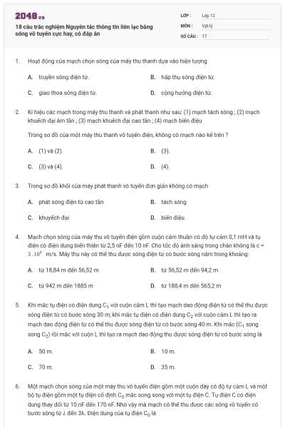 18 câu trắc nghiệm Nguyên tắc thông tin liên lạc bằng sóng vô tuyến cực hay, có đáp án