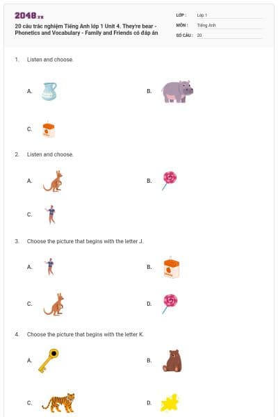 20 câu trắc nghiệm Tiếng Anh lớp 1 Unit 4. They're bear - Phonetics and Vocabulary - Family and Friends có đáp án