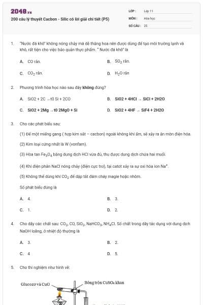 200 câu lý thuyết Cacbon - Silic có lời giải chi tiết (P5)