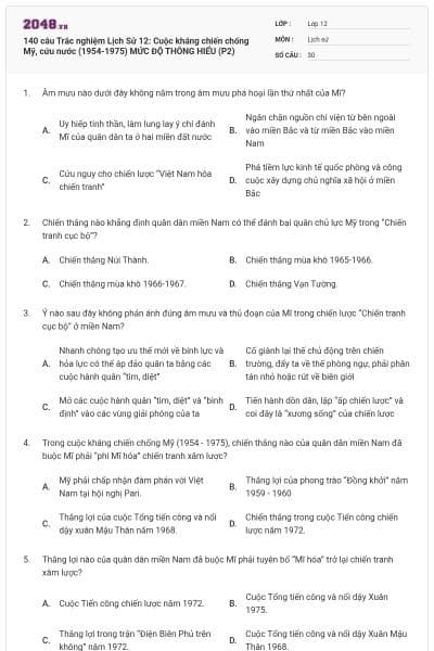 140 câu Trắc nghiệm Lịch Sử 12: Cuộc kháng chiến chống Mỹ, cứu nước (1954-1975)  MỨC ĐỘ THÔNG HIỂU (P2)