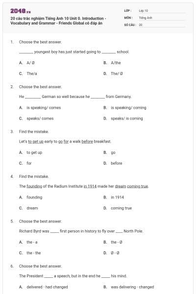 20 câu trắc nghiệm Tiếng Anh 10 Unit 0. Introduction - Vocabulary and Grammar - Friends Global có đáp án