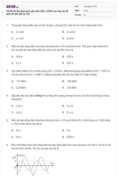 30 Đề thi thử thpt quốc gia môn Vật Lí 2020 cực hay nói lời giải chi tiết (Đề số 16)