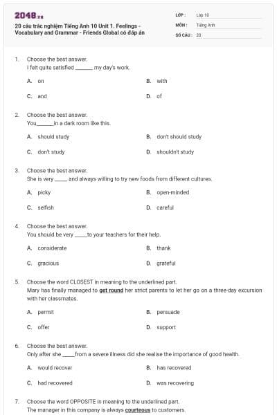 20 câu trắc nghiệm Tiếng Anh 10 Unit 1. Feelings - Vocabulary and Grammar - Friends Global có đáp án