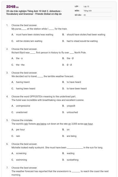 20 câu trắc nghiệm Tiếng Anh 10 Unit 2. Adventure - Vocabulary and Grammar - Friends Global có đáp án