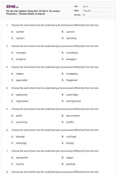 20 câu trắc nghiệm Tiếng Anh 10 Unit 3. On screen - Phonetics - Friends Global có đáp án