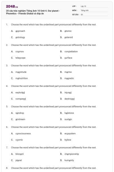 20 câu trắc nghiệm Tiếng Anh 10 Unit 4. Our planet - Phonetics - Friends Global có đáp án
