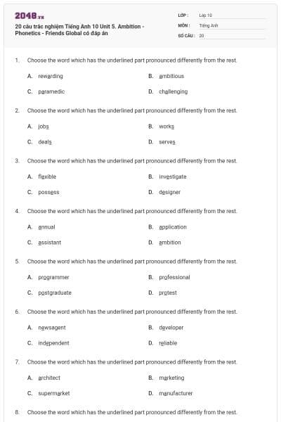 20 câu trắc nghiệm Tiếng Anh 10 Unit 5. Ambition - Phonetics - Friends Global có đáp án