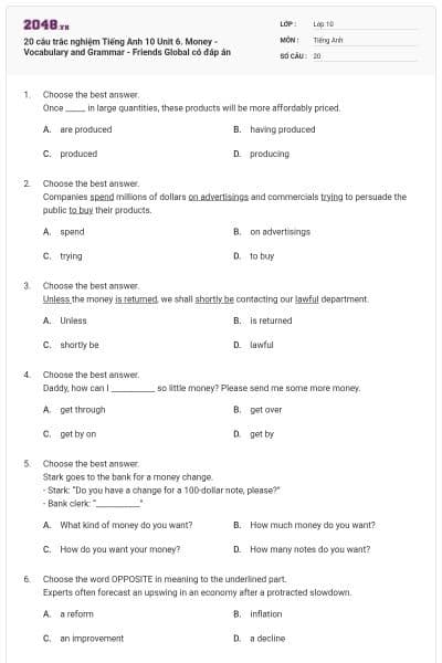 20 câu trắc nghiệm Tiếng Anh 10 Unit 6. Money - Vocabulary and Grammar - Friends Global có đáp án