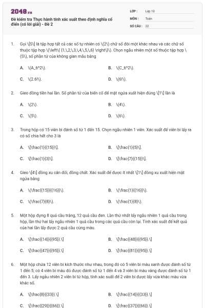Đề kiểm tra Thực hành tính xác suất theo định nghĩa cổ điển (có lời giải) - Đề 2