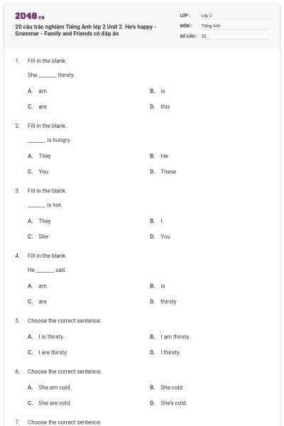 20 câu trắc nghiệm Tiếng Anh lớp 2 Unit 2. He's happy - Grammar - Family and Friends có đáp án