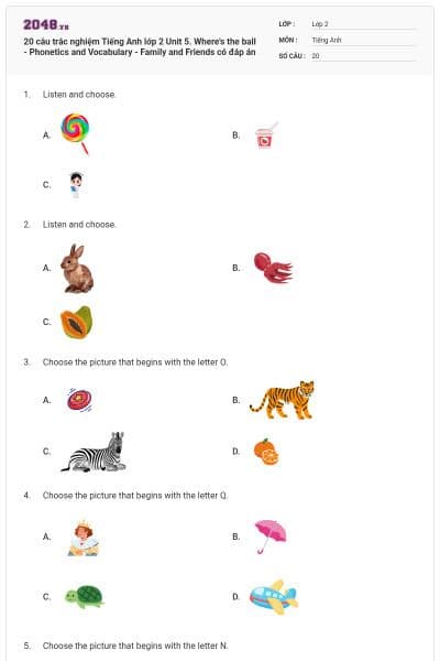 20 câu trắc nghiệm Tiếng Anh lớp 2 Unit 5. Where's the ball - Phonetics and Vocabulary - Family and Friends có đáp án