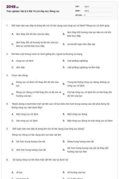 Trắc nghiệm Vật lý 6 Bài 16 (có đáp án): Ròng rọc