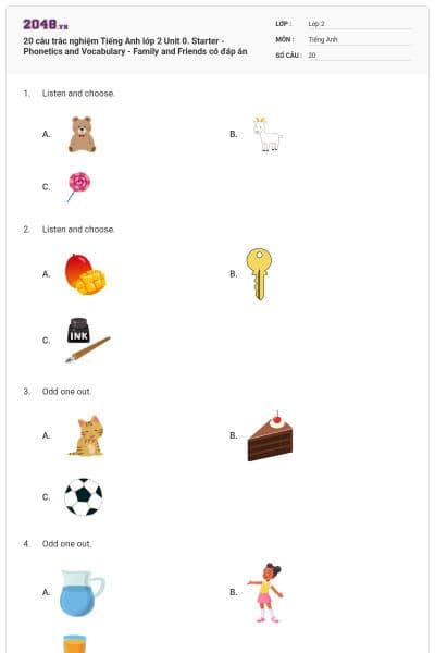 20 câu trắc nghiệm Tiếng Anh lớp 2 Unit 0. Starter - Phonetics and Vocabulary - Family and Friends có đáp án