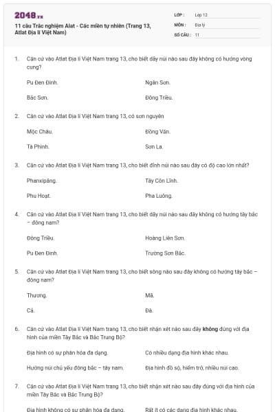 11 câu Trắc nghiệm Alat - Các miền tự nhiên (Trang 13, Atlat Địa lí Việt Nam)