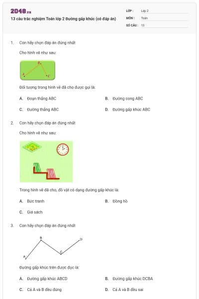 13 câu trắc nghiệm Toán lớp 2 Đường gấp khúc (có đáp án)
