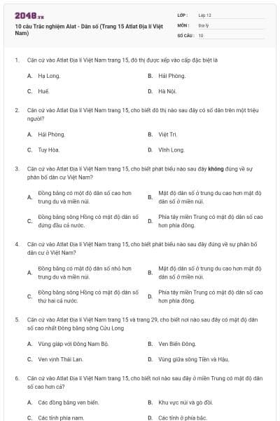 10 câu Trắc nghiệm Alat - Dân số (Trang 15 Atlat Địa lí Việt Nam)