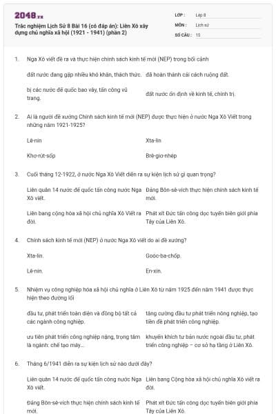 Trắc nghiệm Lịch Sử 8 Bài 16 (có đáp án): Liên Xô xây dựng chủ nghĩa xã hội (1921 - 1941) (phần 2)