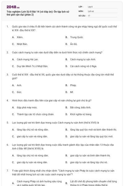 Trắc nghiệm Lịch Sử 8 Bài 14 (có đáp án): Ôn tập lịch sử thế giới cận đại (phần 2)