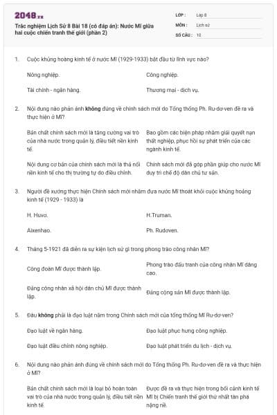 Trắc nghiệm Lịch Sử 8 Bài 18 (có đáp án): Nước Mĩ giữa hai cuộc chiến tranh thế giới (phần 2)