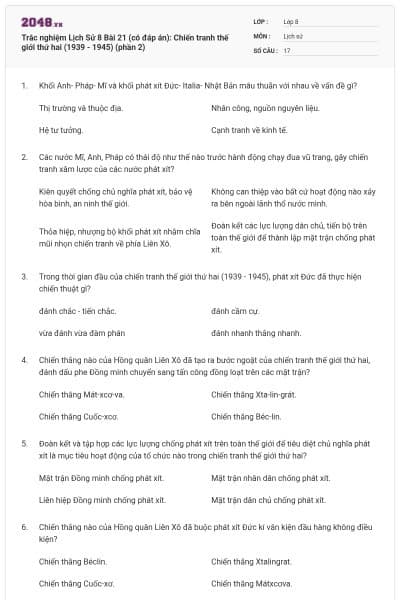 Trắc nghiệm Lịch Sử 8 Bài 21 (có đáp án): Chiến tranh thế giới thứ hai (1939 - 1945) (phần 2)