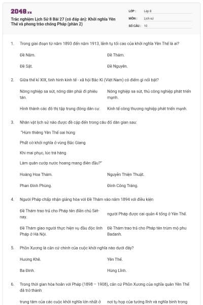 Trắc nghiệm Lịch Sử 8 Bài 27 (có đáp án): Khởi nghĩa Yên Thế và phong trào chống Pháp (phần 2)