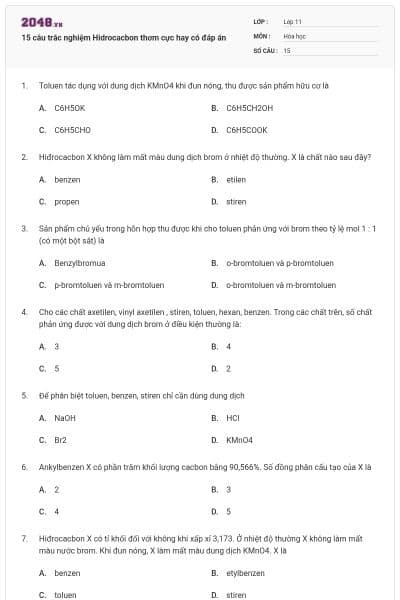 15 câu trắc nghiệm Hidrocacbon thơm cực hay có đáp án