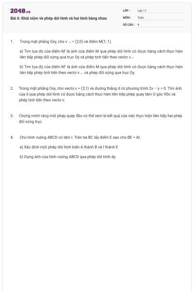 Bài 6: Khái niệm về phép dời hình và hai hình bằng nhau