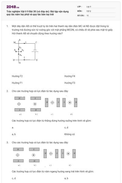 Trắc nghiệm Vật lí 9 Bài 30 (có đáp án): Bài tập vận dụng quy tắc nắm tay phải và quy tắc bàn tay trái
