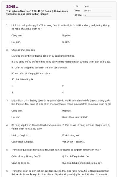 Trắc nghiệm Sinh Học 12 Bài 40 (có đáp án): Quần xã sinh vật và một số đặc trưng cơ bản (phần 3)