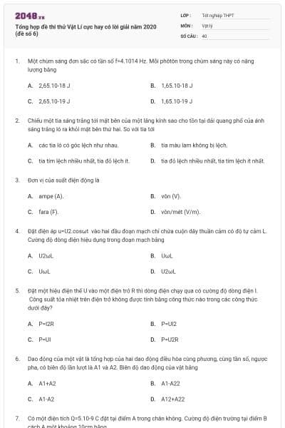 Tổng hợp đề thi thử Vật Lí cực hay có lời giải năm 2020 (đề số 6)