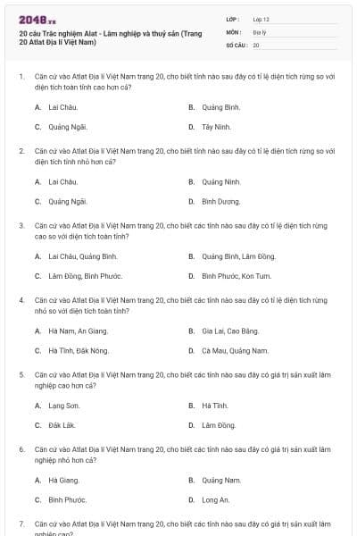 20 câu Trắc nghiệm Alat - Lâm nghiệp và thuỷ sản (Trang 20 Atlat Địa lí Việt Nam)