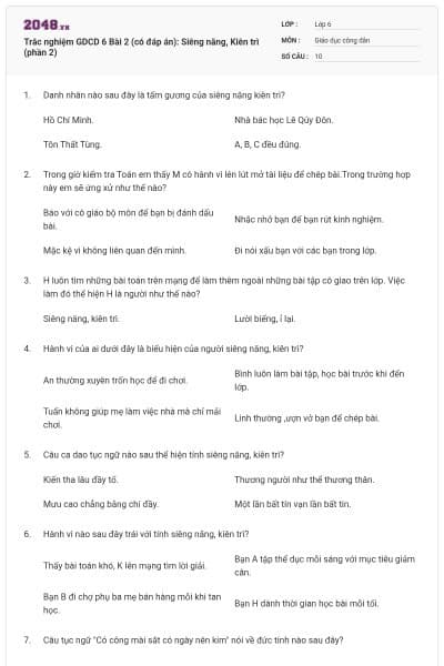Trắc nghiệm GDCD 6 Bài 2 (có đáp án): Siêng năng, Kiên trì (phần 2)