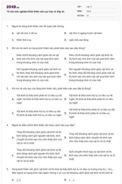 10 câu trắc nghiệm Kính thiên văn cực hay có đáp án