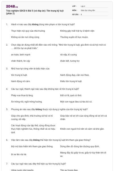 Trắc nghiệm GDCD 6 Bài 5 (có đáp án): Tôn trọng kỷ luật (phần 2)