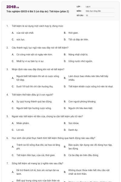 Trắc nghiệm GDCD 6 Bài 3 (có đáp án): Tiết kiệm (phần 2)