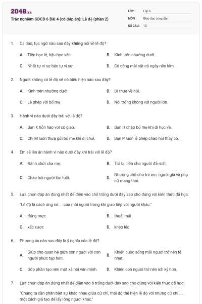 Trắc nghiệm GDCD 6 Bài 4 (có đáp án): Lễ độ (phần 2)