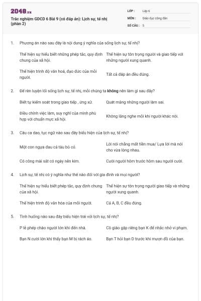 Trắc nghiệm GDCD 6 Bài 9 (có đáp án): Lịch sự, tế nhị (phần 2)