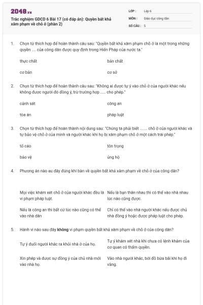 Trắc nghiệm GDCD 6 Bài 17 (có đáp án): Quyền bất khả xâm phạm về chỗ ở (phần 2)