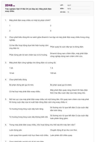Trắc nghiệm Vật lí 9 Bài 34 (có đáp án): Máy phát điện xoay chiều