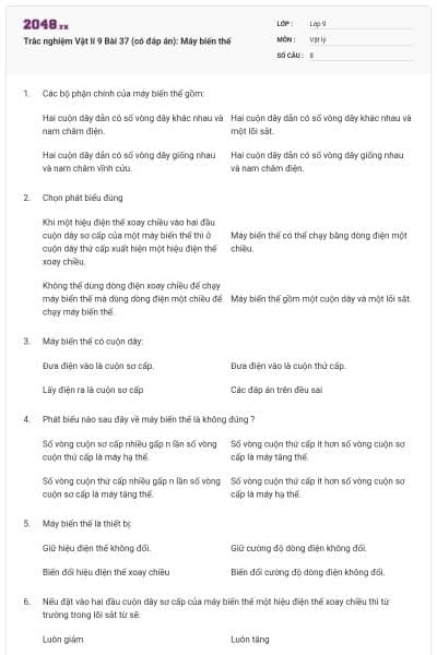 Trắc nghiệm Vật lí 9 Bài 37 (có đáp án): Máy biến thế